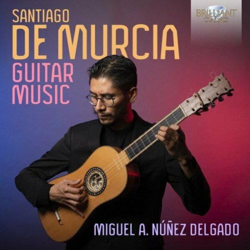Miguel Alejandro, Núñez Delgado - De Murcia: Guitar Music (2023)