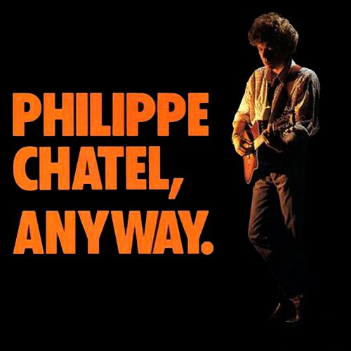 Philippe Chatel - Anyway (1990)