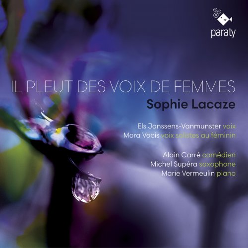 Els Janssens-Vanmunster, Mora Vocis, Alain Carré, Michel Supéra, Marie Vermeulin - Il pleut des voix de femmes (2023) [Hi-Res]