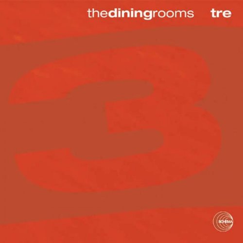 The Dining Rooms - Tre (2003)