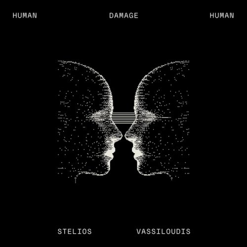 Stelios Vassiloudis - Human Damage Human (2023)