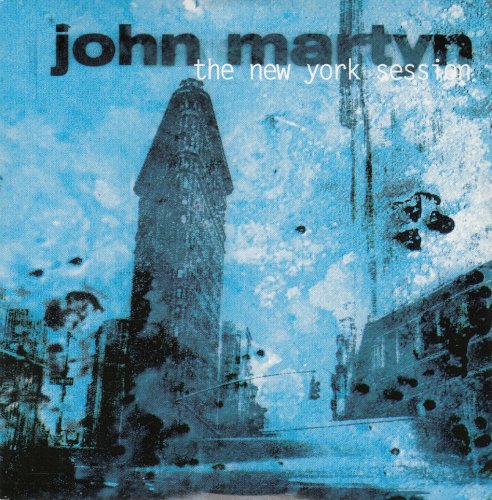 John Martyn - The New York Session (2000)