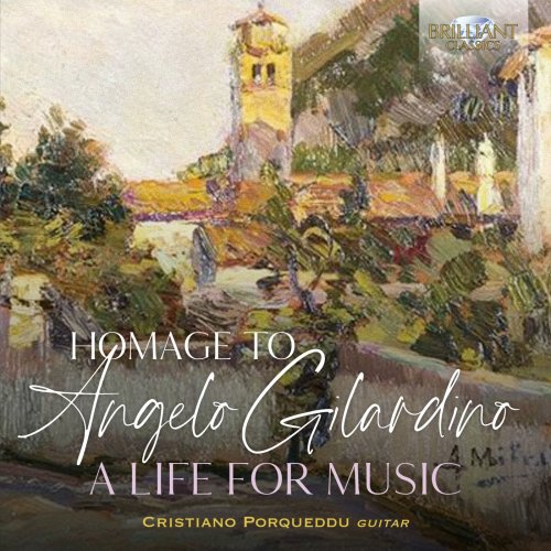 Cristiano Porqueddu - Homage to Angelo Gilardino - A Life for Music (2021)