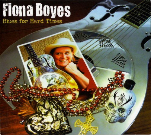 Fiona Boyes - Blues For Hard Times (2011)