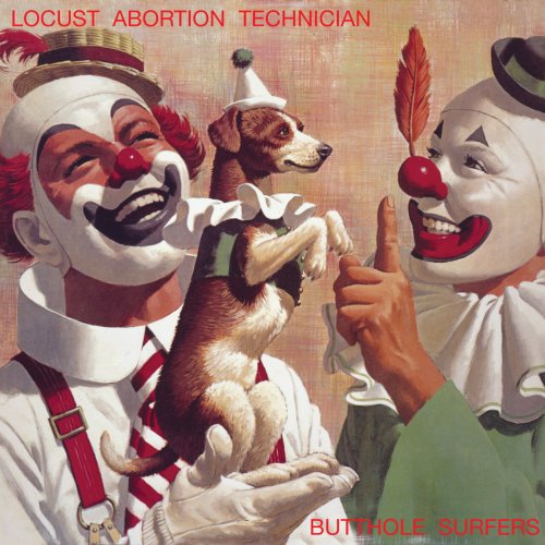 Butthole Surfers - Locust Abortion Technician (1987)
