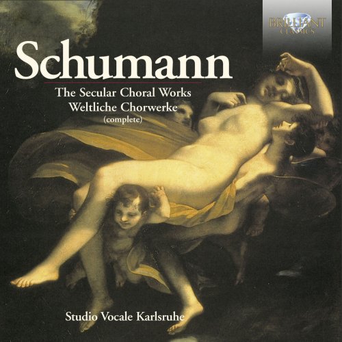 Studio Vocale Karlsruhe - Schumann: The Secular Choral Works (2008)