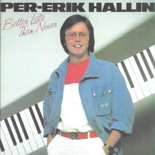 Per-Erik Hallin - Better Late Than Never (1982) FLAC