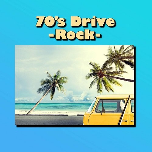 Various Artists - 70's Drive - Rock - (2023)