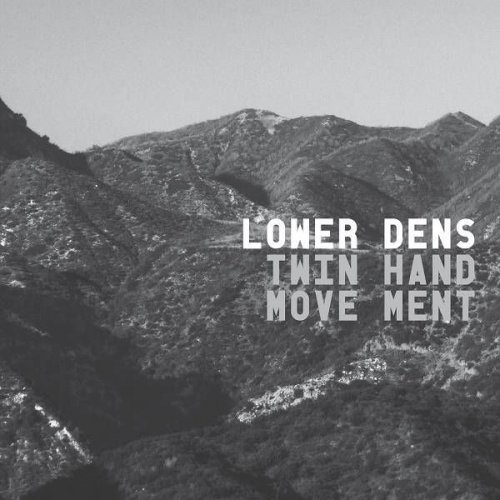 Lower Dens - Twin-Hand Movement (2012)