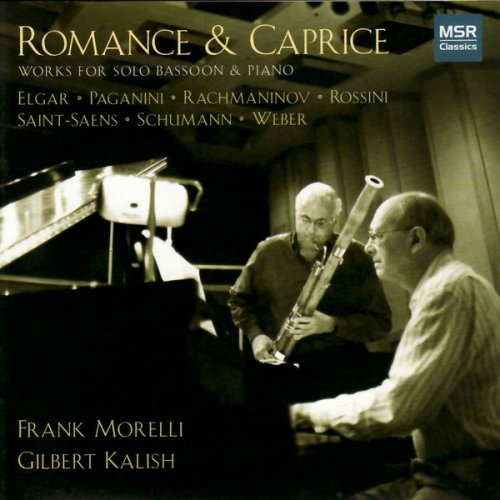 Frank Morelli & Gilbert Kalish - Romance & Caprice: Works for Solo Bassoon & Piano (2006)