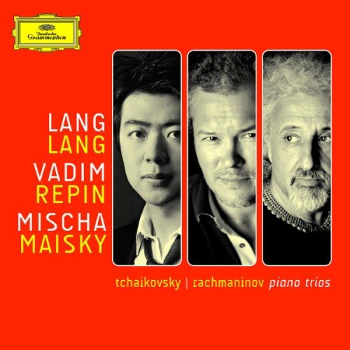 Lang Lang, Mischa Maisky, Vadim Repin - Tchaikovsky, Rachmaninov: Piano Trios (2013) CD-Rip