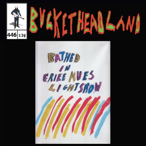 Buckethead - Live from Bathed in Eerie Hues Light Show (Pike 446) (2023)