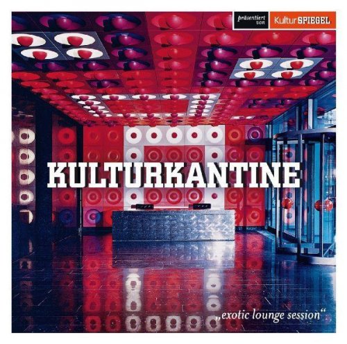 VA - Kulturkantine: Exotic Lounge Session (2009)