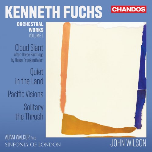 Adam Walker, Sinfonia of London, John Wilson - Kenneth Fuchs: Orchestral Works, Vol. 1 (2023) [Hi-Res] [Dolby Atmos]