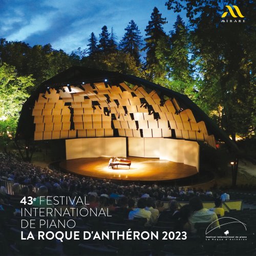 Jean-Baptiste Doulcet, David Kadouch, Claire-Marie Le Guay, Jonas Vitaud - Festival International de Piano La Roque d'Anthéron 2023 (2023) [Hi-Res] [Dolby Atmos]