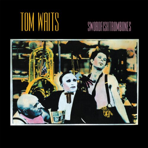 Tom Waits - Swordfishtrombones (2023 Remaster) (2023) [Hi-Res]