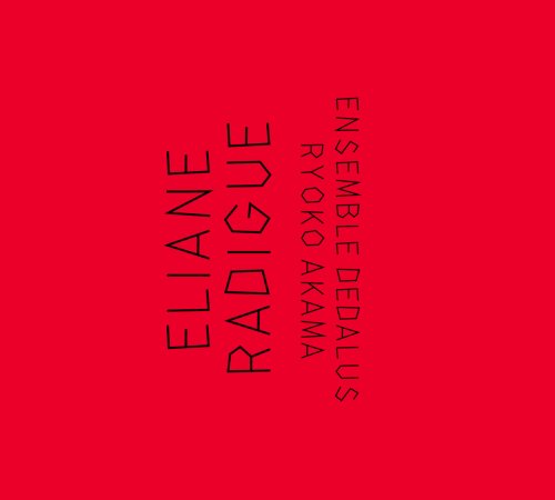 Éliane Radigue, Ensemble Dedalus, Ryoko Akama - Radigue (2023) [Hi-Res]