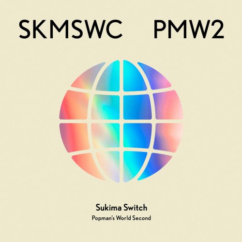 Sukima Switch - SUKIMASWITCH 20th Anniversary BEST POPMAN'S WORLD -Second- (2023) Hi-Res