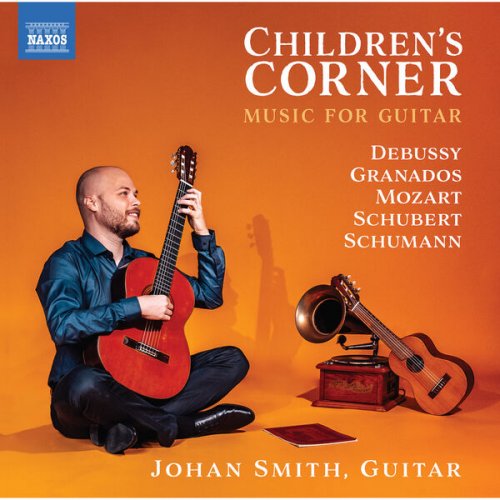 Johan Smith - Children's Corner: Music for Guitar (2023) [Hi-Res]