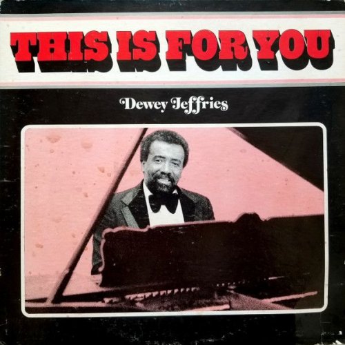 Dewey Jeffries - This Is For You (1981) [Vinyl]