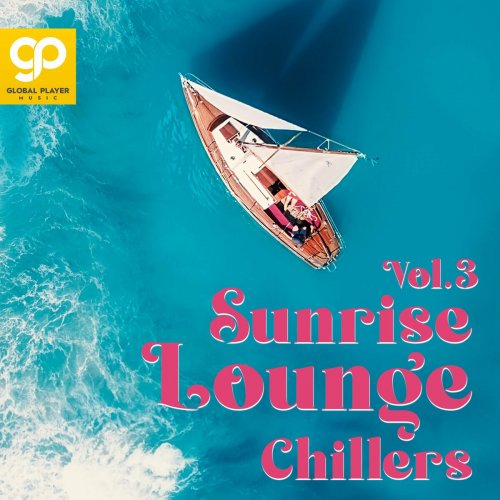 VA - Sunrise Lounge Chillers, Vol. 1 - 3 (2022-2023)