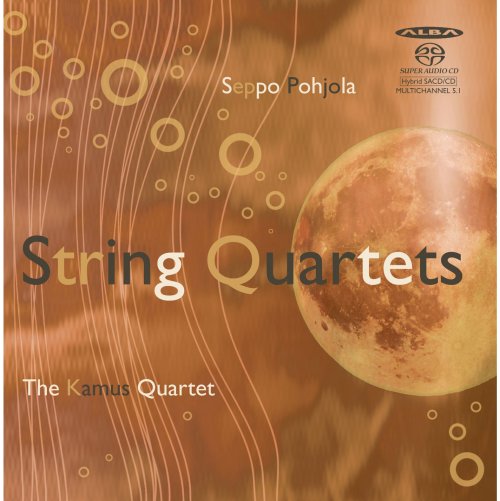 The Kamus Quartet - Seppo Pohjola: String Quartets Nos.1-4 (2011)