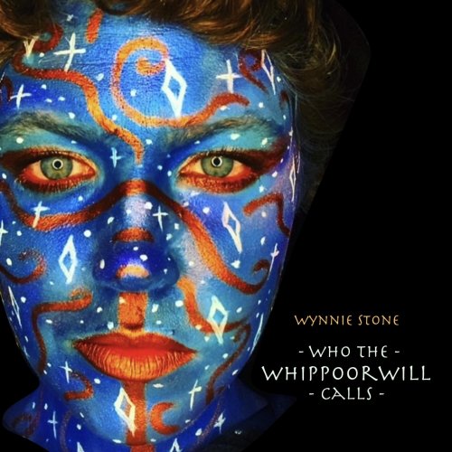 Wynnie Stone - Who the Whippoorwill Calls (2023) Hi Res