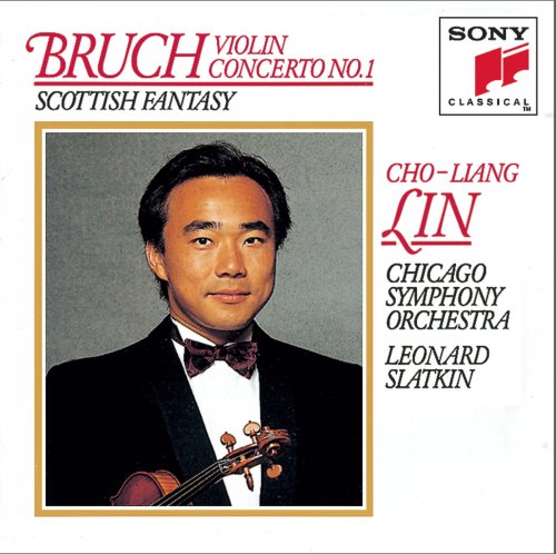 Cho-Liang Lin, Chicago Symphony Orchestra, Leonard Slatkin - Bruch: Violin Concerto No. 1 & Scottish Fantasy (1987)