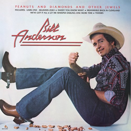 Bill Anderson - Peanuts And Diamonds And Other Jewels (1976) [Hi-Res]