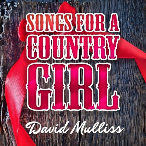 David Mulliss - Songs for a Country Girl (2023)