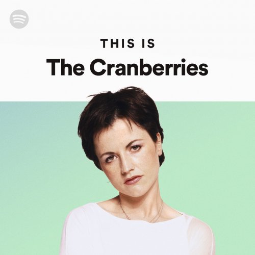 The Cranberries - This is The Cranberries. The Essential Tracks, All In One Compilation (2023) MP3