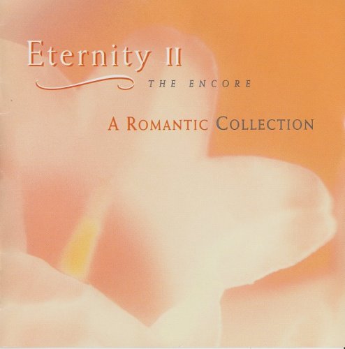 VA - Eternity II - The Encore (A Romantic Collection) (1997)