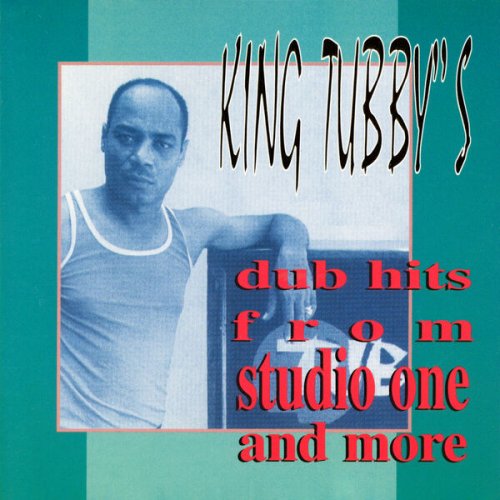 King Tubby - Dub Hits from Studio One and More (2023)