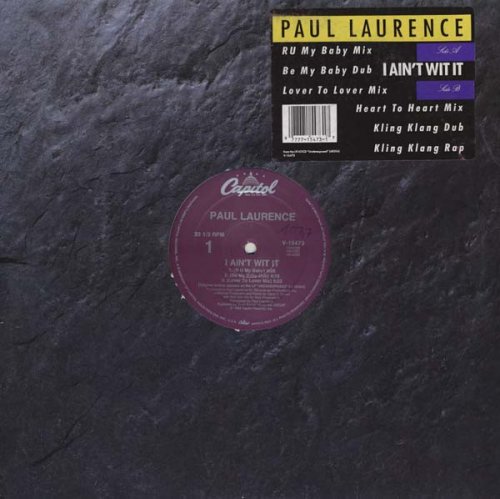 Paul Laurence - I Ain't Wit It (1989)