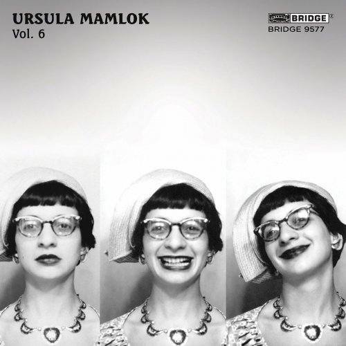 Various Artists - Music of Ursula Mamlok, Vol. 6 (2023) Hi-Res