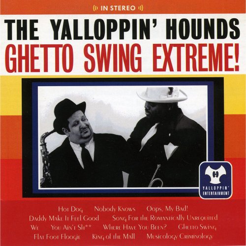 Yalloppin' Hounds - Ghetto Swing Extreme (2023 Digital Remaster) (2023)