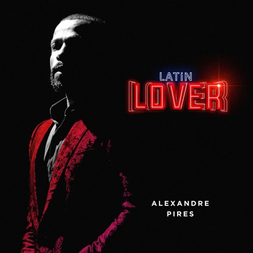 Alexandre Pires - Latin Lover (En Vivo) (2022)