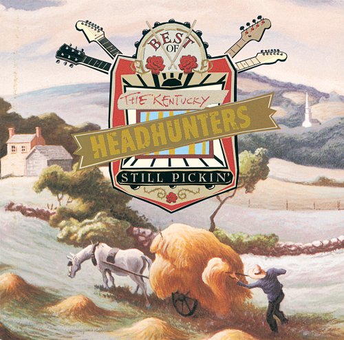 The Kentucky Headhunters - The Best Of The Kentucky Headhunters: Still Pickin' (1994)
