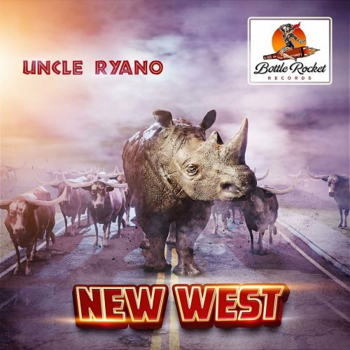Uncle Ryano - New West (2023)