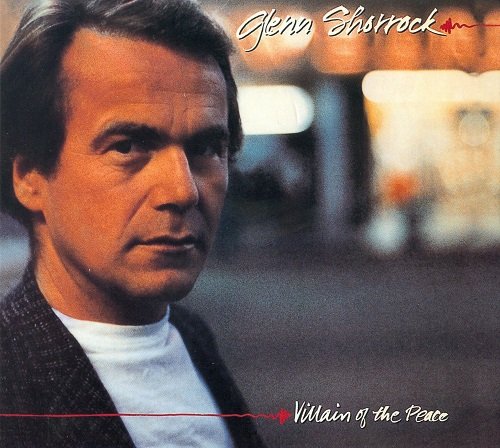Glenn Shorrock - Villain of the Peace (Reissue) (1983/1999)