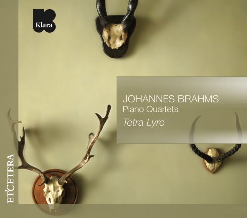 Tetra Lyre, Geert De Bièvre, Jan Michiels, Tony Nys, Nana Kawamura - Brahms: Piano Quartets (2013)