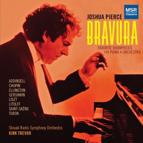 Joshua Pierce, Slovak Radio Symphony Orchestra & Kirk Trevor - Bravura - Favorite Showpieces for Piano and Orchestra (2019)