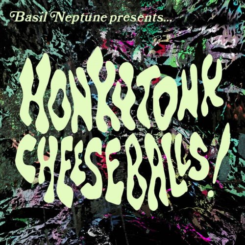 Basil Neptune - Honkytonk Cheeseballs (2023)
