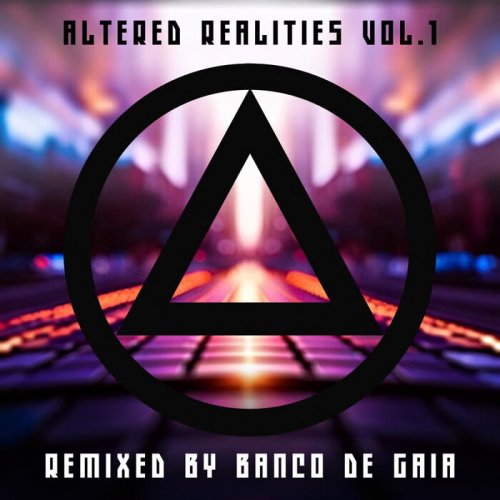 Banco De Gaia - Altered Realities, Vol. 1 (2023) [Hi-Res]