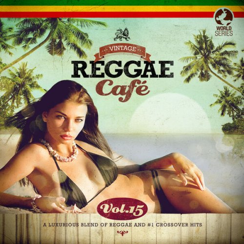 VA - Vintage Reggae Café, Vol. 15 (2023)