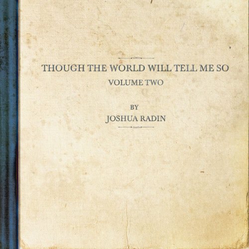 Joshua Radin - though the world will tell me so, vol. 2 (2023) [Hi-Res]