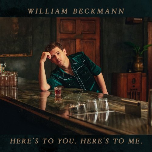 William Beckmann - Here's To You. Here's To Me. (2023) Hi Res