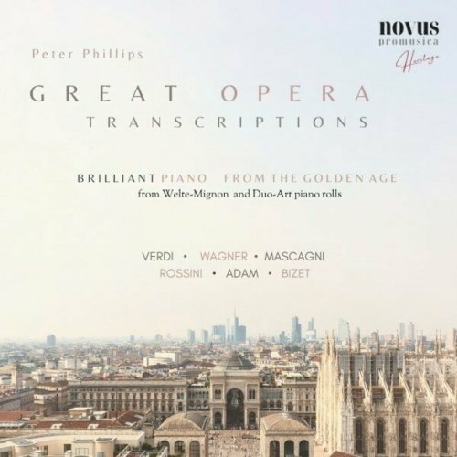 Peter Phillips - Great Opera Transcriptions from the Golden Age (2023)