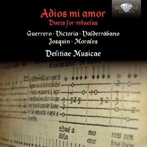 Jesús Sánchez, Manuel Minguillón Nieto, Delitiae Musicae  - Adios mi amor: Duets for Vihuelas (2012)
