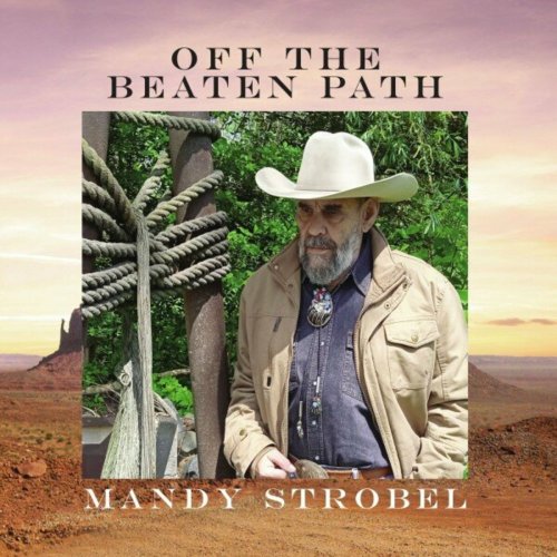 Mandy Strobel - Off the Beaten Path (2023)